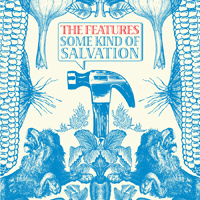The Features - Some Kind of Salvation